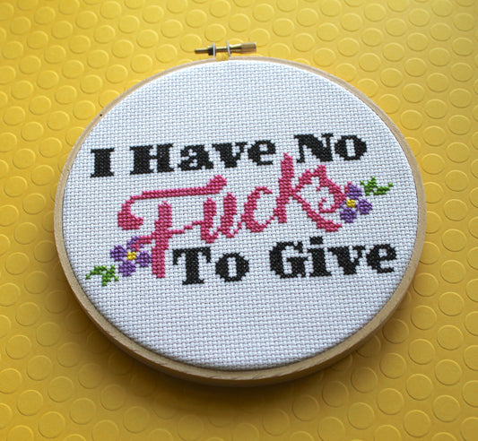 I Have No Fucks To Give Counted Cross Stitch DIY KIT Intermediate Spot Colors