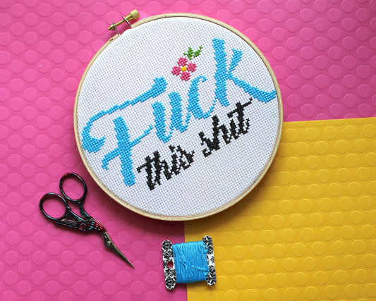Fuck This Shit Counted Cross Stitch DIY KIT Intermediate Spot Colors