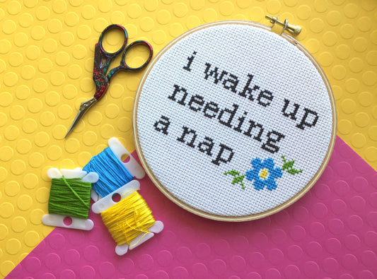 Wake Up Needing a Nap Counted Cross Stitch DIY KIT Intermediate