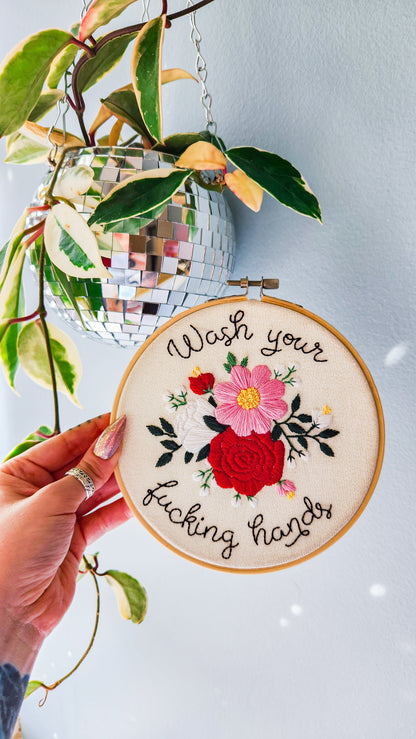 6" Wash Your Fucking Hands 2.0 Embroidery Kit - Beginner Friendly Pretty Rude Things