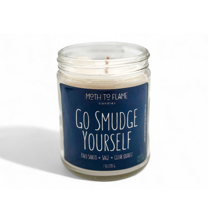 Go Smudge Yourself – 7 oz Candle Moth to Flame Candles