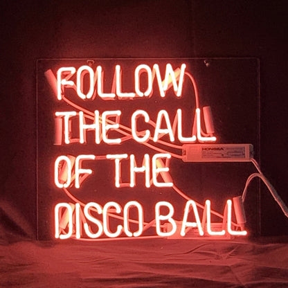 Follow The Call of The Disco Ball Neon Light Sign Neon Signs Land