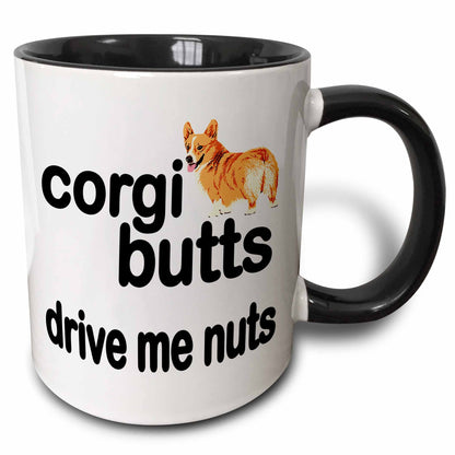 Corgy Butts Drive Me Nuts | Artisan Luxe - Creative Freedom Collective