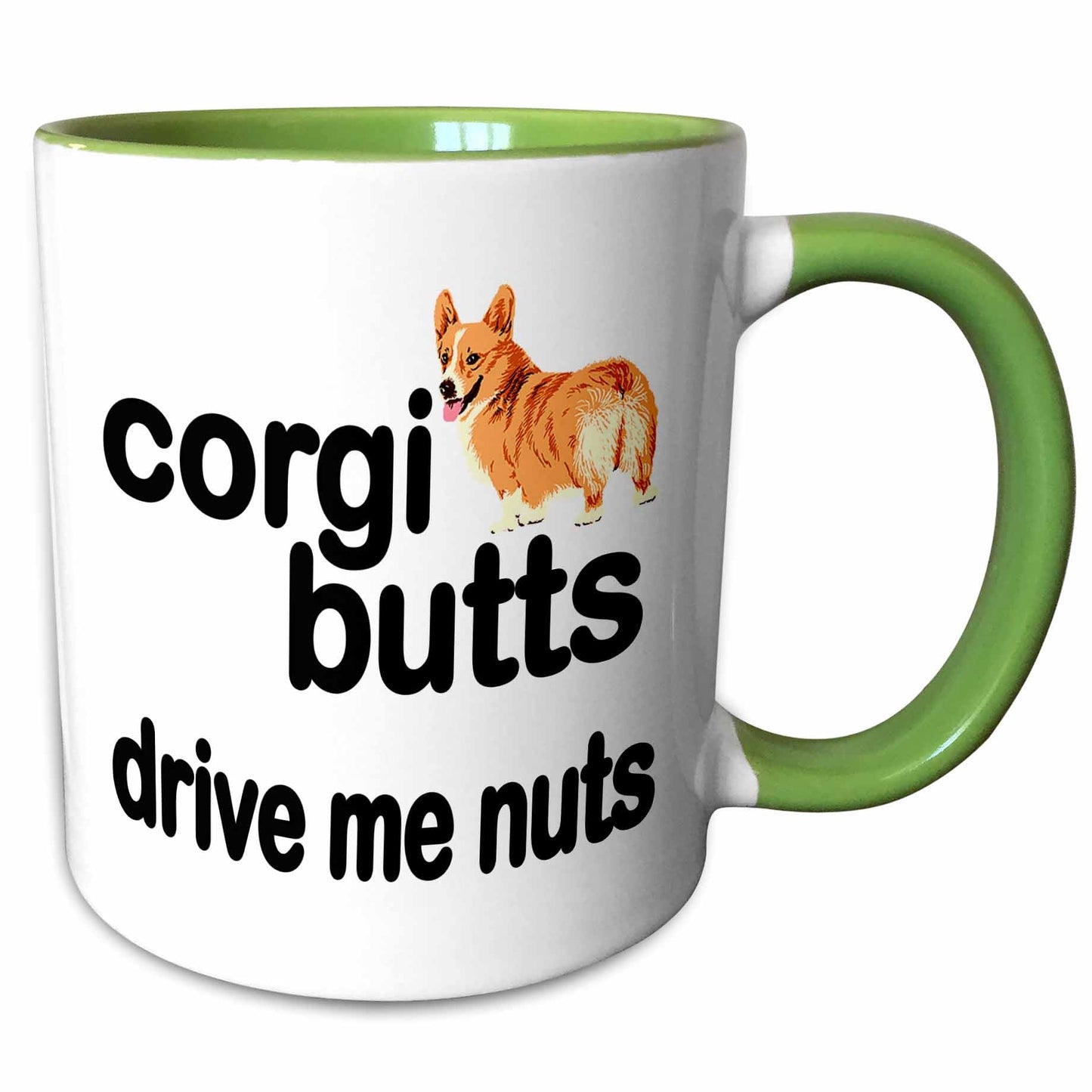 Corgy Butts Drive Me Nuts | Artisan Luxe - Creative Freedom Collective