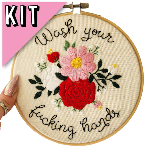 6" Wash Your Fucking Hands 2.0 Embroidery Kit - Beginner Friendly Pretty Rude Things