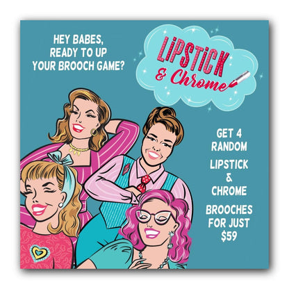 Lipstick & Chrome Blind Box 4 for $59
